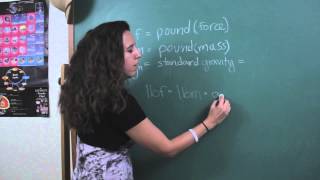 Pound Force to Pound Mass Conversion  Physics amp Math [upl. by Lemyt360]