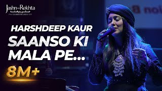 Sanson Ki Mala Pe  Soulful Qawwali by Harshdeep Kaur  JashneRekhta [upl. by Aekan]