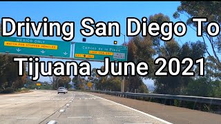 San Diego To Tijuana Border Crossing [upl. by Ramma]