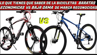 BICICLETAS BARATAS ECONOMICAS VS BAJA GAMA DE MARCAS RECONOCIDAS DIFERENCIAS CICLISMO MTB [upl. by Ydur]