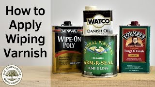 How To Apply Wipe On Poly  Woodworking Finishes [upl. by Yorgos]