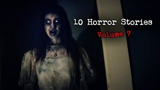 10 Terrifying True Scary Stories Volume 7 [upl. by Yerggoeg]