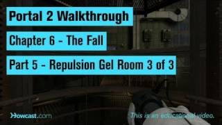 Portal 2 Walkthrough  Chapter 6  Part 5 Repulsion Gel Room 3 of 3 [upl. by Ramon235]