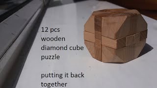 12 pieces diamond wooden cube puzzle  part 2 putting it back together [upl. by Aihsekin]