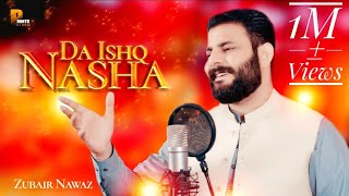 Zubair Nawaz New Pashto Tappy Song 2023  Da Ishq Nasha Tappy  Official Music Video  Pashto Studio [upl. by Anairo]