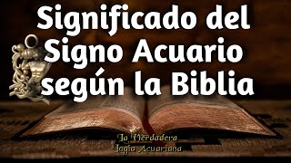 Significado del SIGNO ACUARIO Según LA BIBLIA [upl. by Keeler]