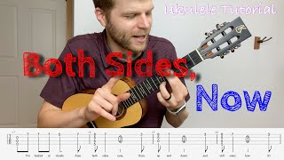 Both Sides Now Ukulele Tutorial [upl. by Kenaz]