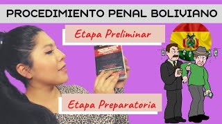 Procedimiento Penal Boliviano  Parte I  ETAPA PRELIMINAR Y PREPARATORIA [upl. by Einnoj381]