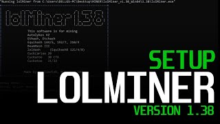 How To Start Mining with Lolminer UPDATE  lolminer 138 [upl. by Morse]