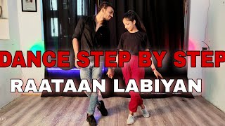 Raataan Lambiyan Jubin Nautiyal  Step By Step  Dance Tutorial [upl. by Eeram]