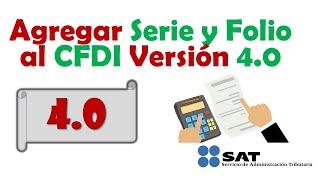 Como agregar serie y folio en facturas del sat 2022 Version 40 [upl. by Paymar10]