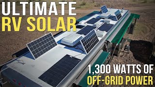 Our Ultimate 1300 Watt RV Solar System  Solar RV  RV Solar Installation  RV Solar Upgrade [upl. by Sheila769]