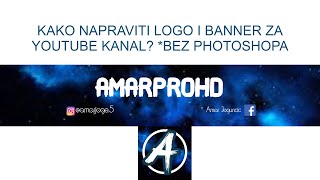 Kako napraviti Banner i Logo za Youtube Kanal  bez photoshopa [upl. by Barabas]