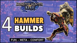 Monster Hunter Rise  4 Hammer BuildsMixed Sets  Fun  Meta  Comfort [upl. by Previdi193]