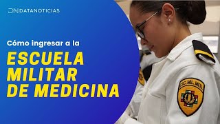 Cómo ingresar a la Escuela Militar de Medicina [upl. by Dulcinea]