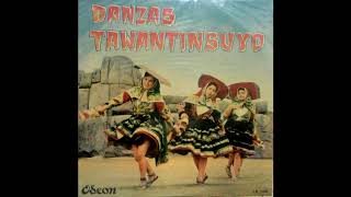 Danzas del TawantinsuyoCuzco LP [upl. by Latia]