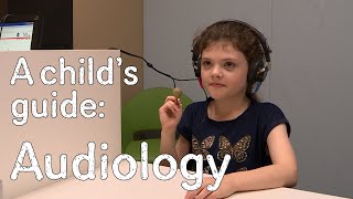 A childs guide to hospital Audiology [upl. by Norine90]