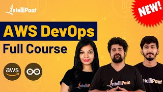 AWS DevOps  AWS DevOps Tutorial For Beginners  AWS DevOps Training  Intellipaat [upl. by Nirmak]