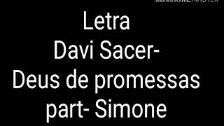 Letra Davi Sacer  Deus de promessas part Simone [upl. by Ymerej]