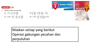 Matematik Tingkatan 1 Bab1 Nombor Nisbah Latih diri 15b Operasi gabungan pecahan dan perpuluhan [upl. by Etteniotnna]