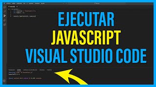 EJECUTAR CÓDIGO JAVASCRIPT en VISUAL STUDIO CODE 🔥 [upl. by Carpio]