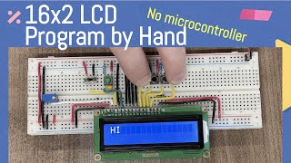 Datasheets 16x2 LCD By Hand No microcontroller [upl. by Lorne626]