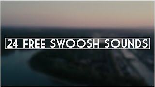 24 FREE Swoosh Transition Sound Effects [upl. by Hotze196]