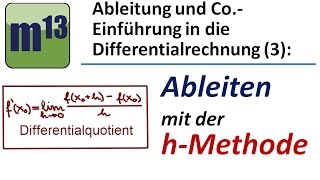 Ableiten mit der hMethode  Differentialquotient [upl. by Jeffers]