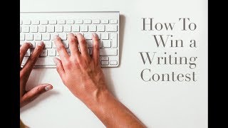 How to Win a Writing Contest Tips from a Contest Judge [upl. by Nevs865]