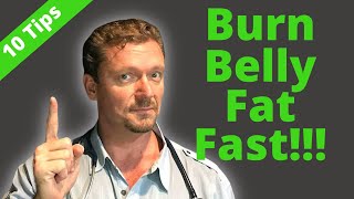 Burn BELLY FAT Fast 10 Tips  Bonus 2024 [upl. by Thorma251]