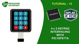 Interfacing 4x3 matrix keypad with PIC16F877A microcontroller [upl. by Afrikah517]