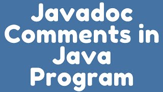 How to use Javadoc Comments in Java program for Documentation [upl. by Accebar]