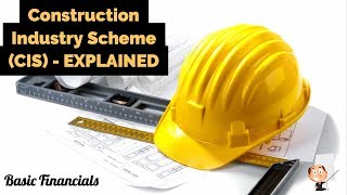 Construction Industry Scheme CIS  EXPLAINED [upl. by Fabron]