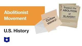 US History  Abolitionist Movement [upl. by Dodds]