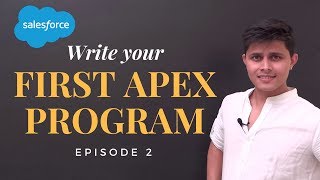 How to write your first Apex program Salesforce Development Tutorials for beginners by Shrey Sharma [upl. by Worden]