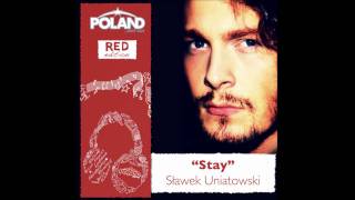 Sławek Uniatowski  Stay [upl. by Nomyt]