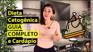 Dieta Cetogênica Guia Completo e Cardápio [upl. by Ahseiyn]