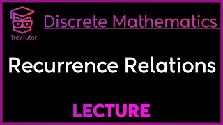 RECURRENCE RELATIONS  DISCRETE MATHEMATICS [upl. by Conrado]