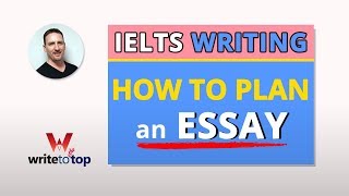 How to Plan the IELTS Task 2 Essay [upl. by Ruby]