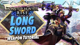 Monster Hunter Rise  Long Sword Tutorial Beginner Friendly Guide [upl. by Leona]