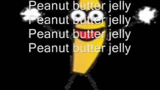 Peanut Butter Jelly Time with Lyrics [upl. by Drucilla621]