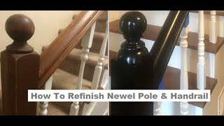 Refinish Handrail amp Newel Pole  Varathane Stain amp Poly [upl. by Ervine]