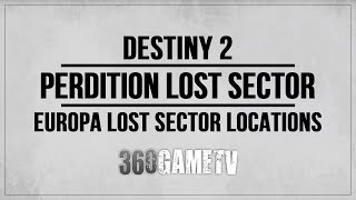 Destiny 2 Perdition Lost Sector Location in Cadmus Ridge  Europa Lost Sector Location Guide [upl. by Llekcor]