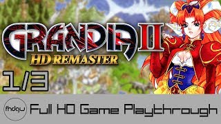 GRANDIA II HD Remaster PART 13  Full Game Playthrough No Commentary [upl. by Aihsetel]