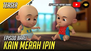 Episod Baru Upin amp Ipin Musim 14  Kain Merah Ipin [upl. by Nitsug337]