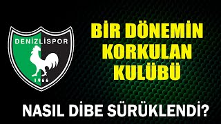 DENİZLİSPOR NASIL DİBE SÜRÜKLENDİ [upl. by Palecek374]