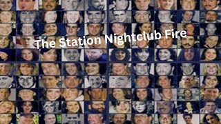 The Station Nightclub Fire [upl. by Abeu]