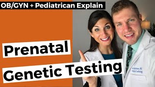 ObGyn Explains Prenatal Genetic Testing [upl. by Fendig]