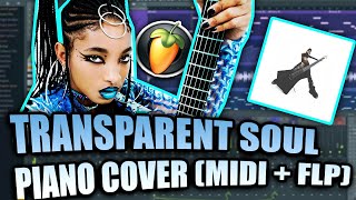 Willow  Transparent Soul MIDI  FLP FL Studio Piano Tutorial  Cover [upl. by Sassan]