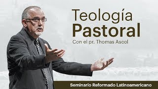 Lección 1 El Ministerio pastoral desde una perspectiva teológica  Curso de Teología Pastoral [upl. by Enad105]